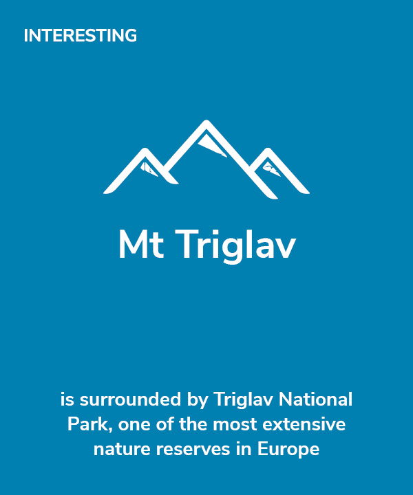 Interesting - Mt Triglav is surrounded by Triglav National Park, one of the most extensive nature reserves in Europe